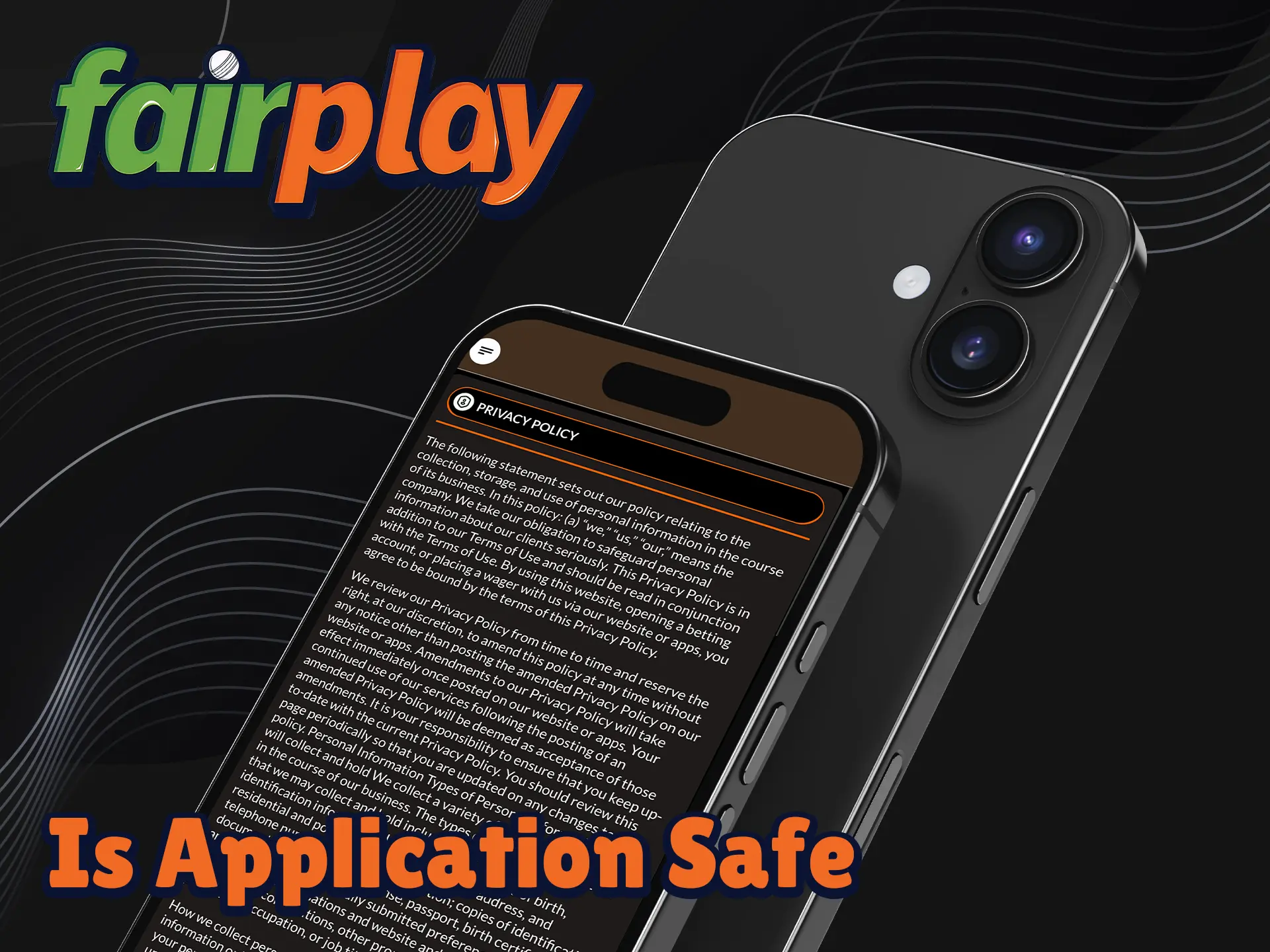The Fairplay app is safe for players.